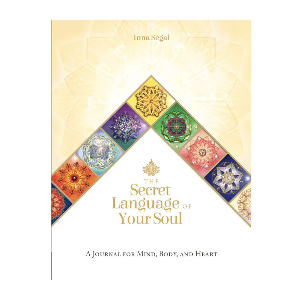 The Secret Language of Your Soul: A Journal by Inna Segal