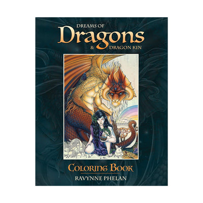 Dreams of Dragons & Dragon Kin Colouring Book By Ravynne Phelan