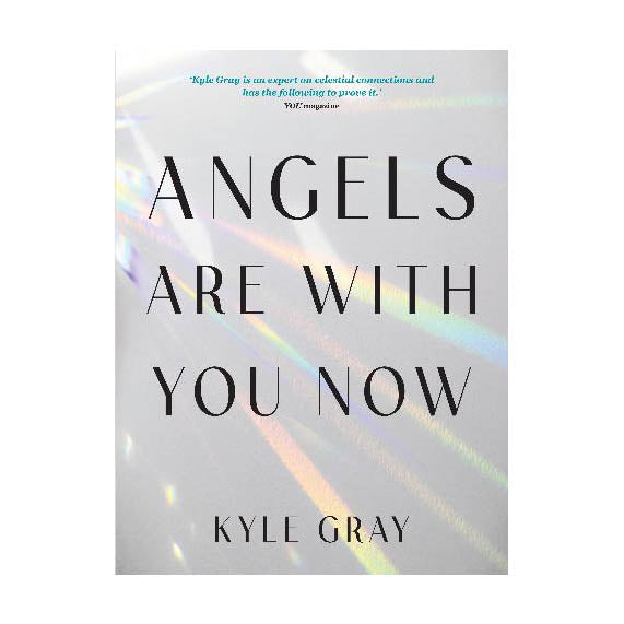 Angels Are With You Now by Kyle Gray