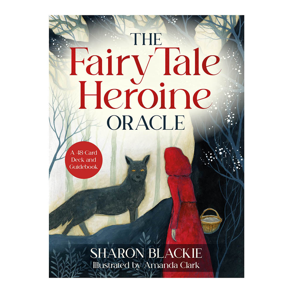 Fairy Tale Heroine Oracle by Sharon Blackie