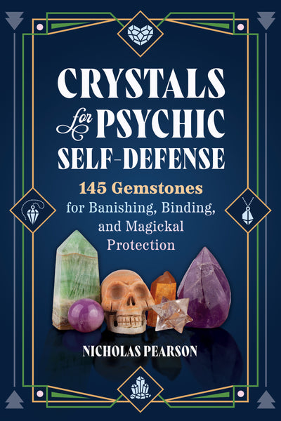 Crystals for Psychic Self Defense Book by Nicholas Pearson