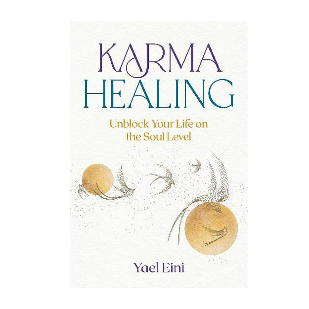 Karma Healing by Yael Eini