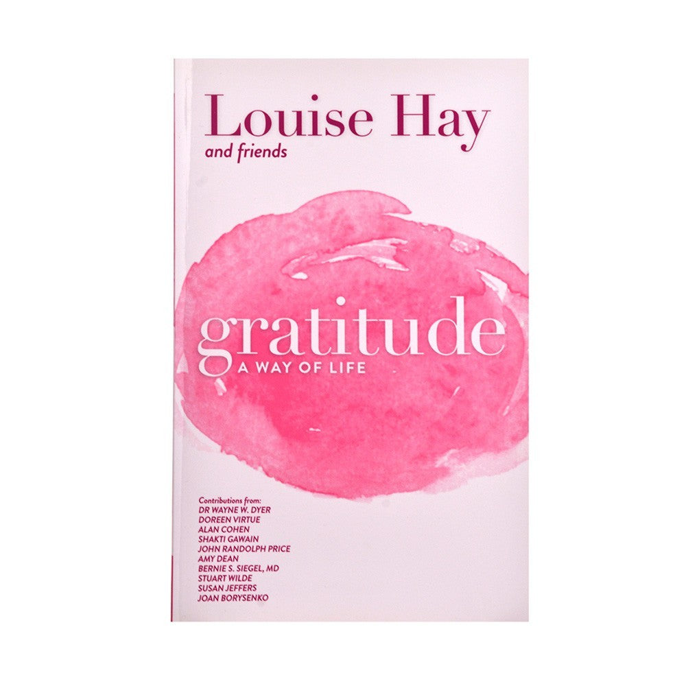Gratitude: A Way of Life by Louise Hay - Karma Living