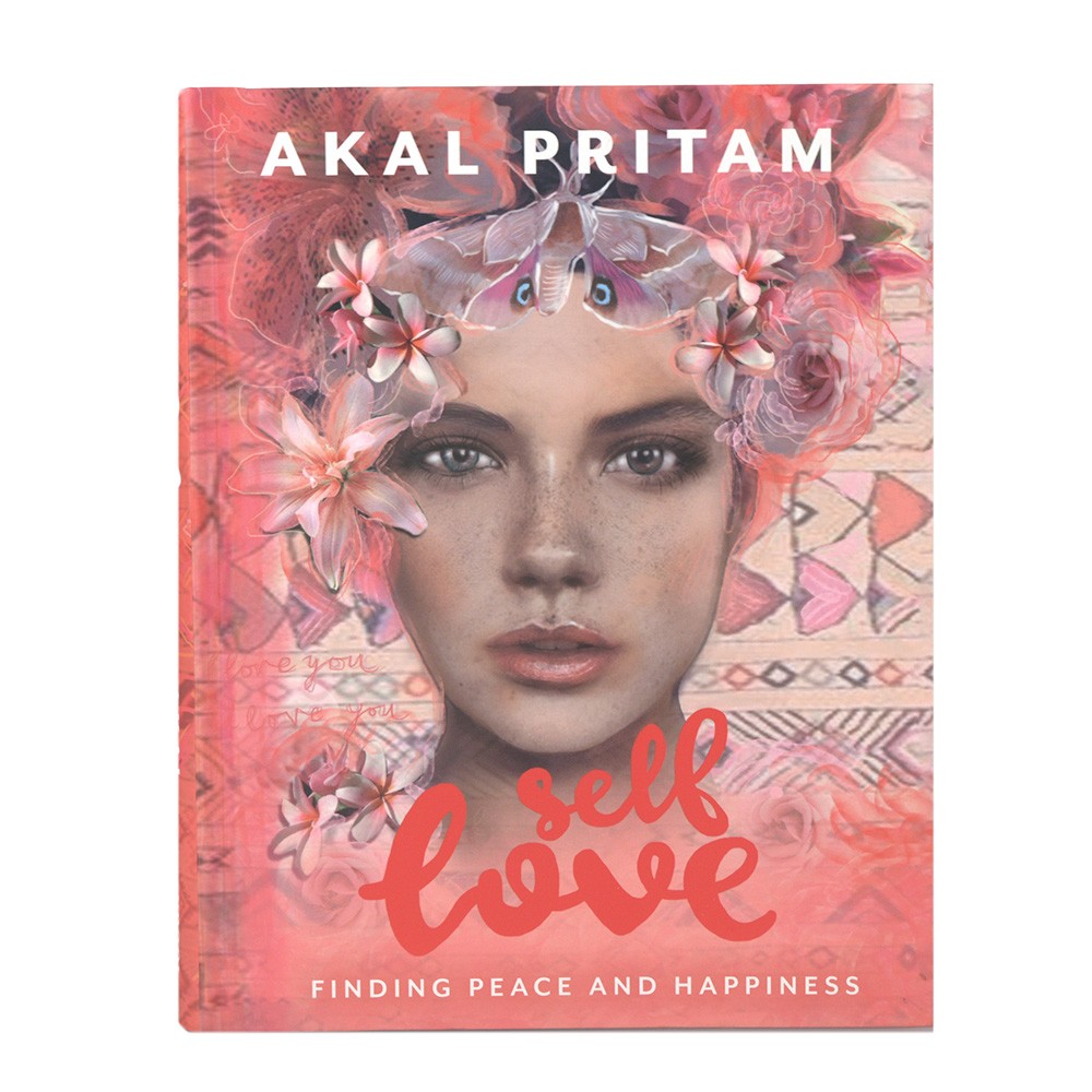 Self Love: Finding Peace and Happiness by Akal Pritam - Karma Living