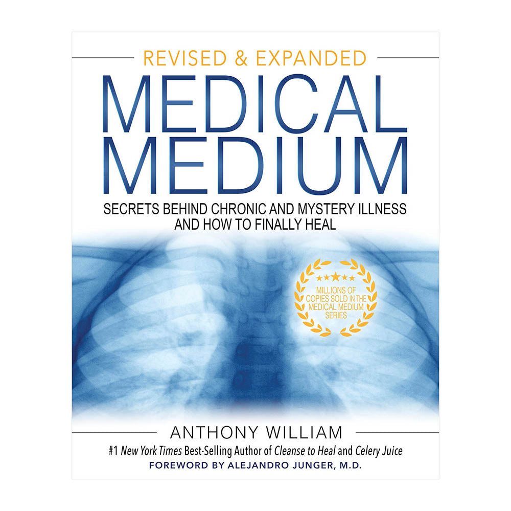 Medical Medium: Secrets Behind Chronic and Mystery Illness by Anthony William - Karma Living